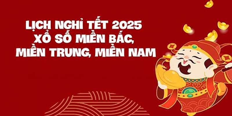 xổ số bao giờ nghỉ tết
