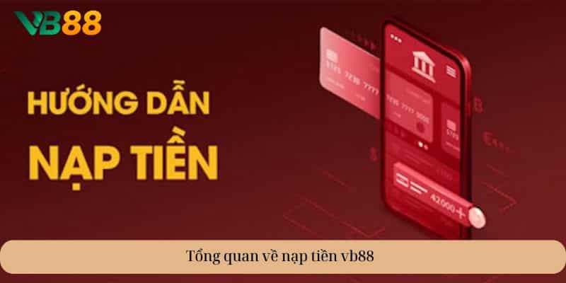 nạp tiền vb88